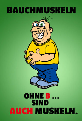 Schild Spruch Bauchmuskeln ohne B sind auch Muskeln JW