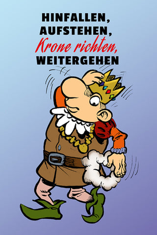 Schild Spruch Hinfallen Aufstehen Krone richten Weitergehen Adel JW
