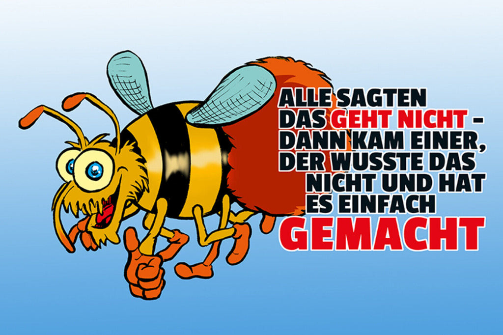 Schild Spruch Alle sagten das geht nicht Dann kam einer der wusste das nicht  JW