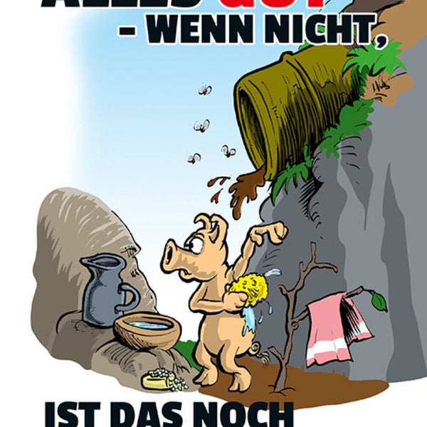 Schild Spruch Am Ende wird alles gut Wenn nicht ist das noch nicht das Ende JW