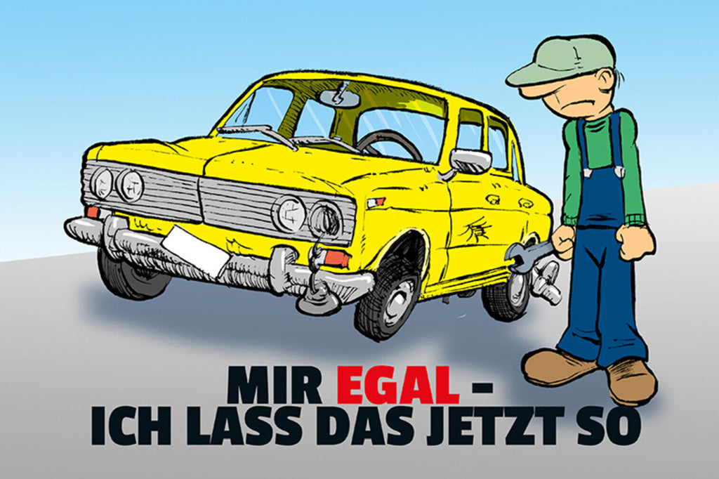 Schild Spruch Mir egal Ich lass das jetzt so Heimwerker JW