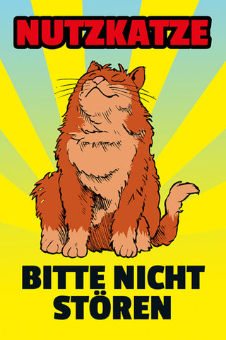 Schild Spruch Nutzkatze Bitte nicht stören JW