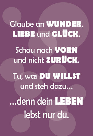 Schild Spruch Glaube an Wunder Liebe und Glück Schau nach vorn nicht zurück JW
