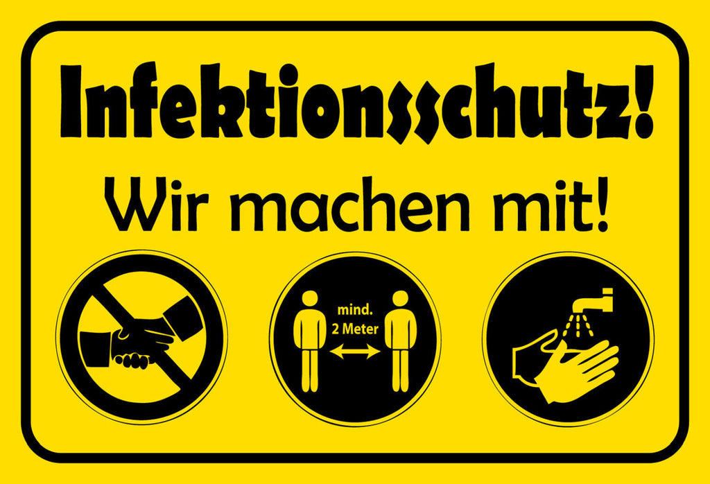 Schild Spruch Infektionsschutz Wir machen mit Hygiene Sauberkeit JW