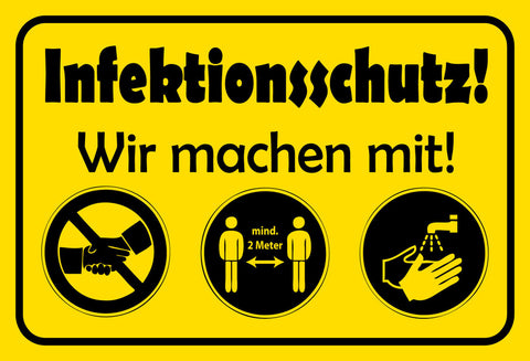 Schild Spruch Infektionsschutz Wir machen mit Hygiene Sauberkeit JW