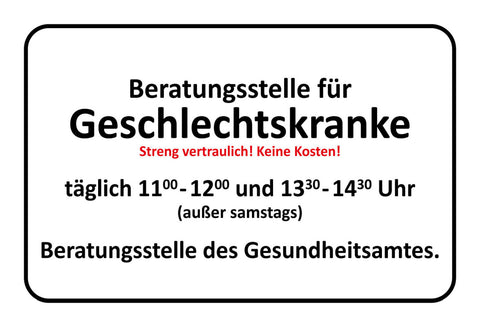 Schild Spruch Beratungsstelle für Geschlechtskranke Streng vertraulich Keine JW