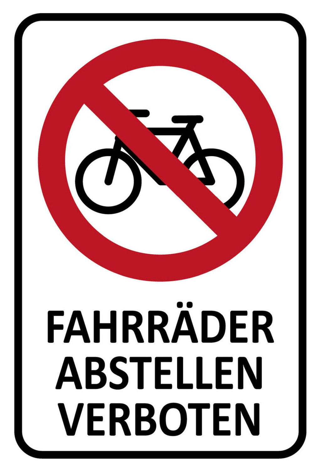 Schild Spruch Fahrräder abstellen verboten JW