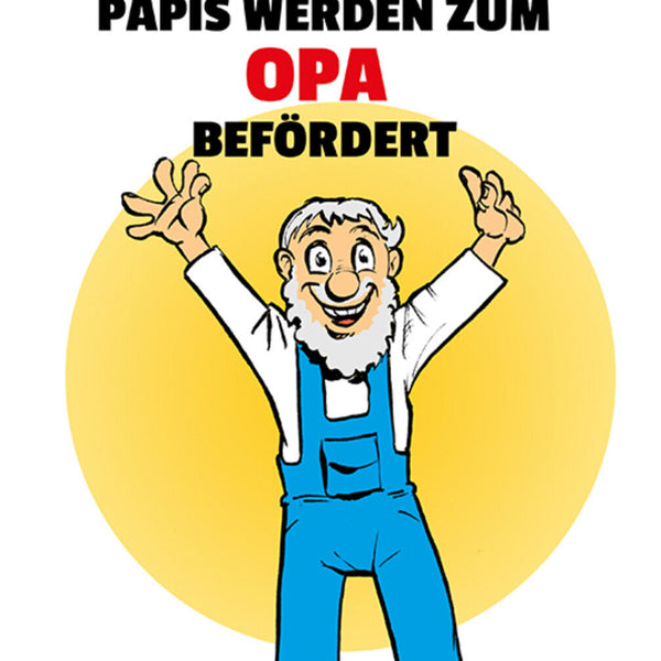 Schild Spruch Nur die allerbesten Papis werden zum Opa befördert JW