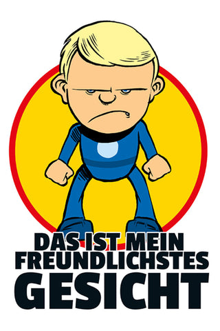 Schild Spruch Das ist mein freundlichstes Gesicht Kind Ärger Wut JW