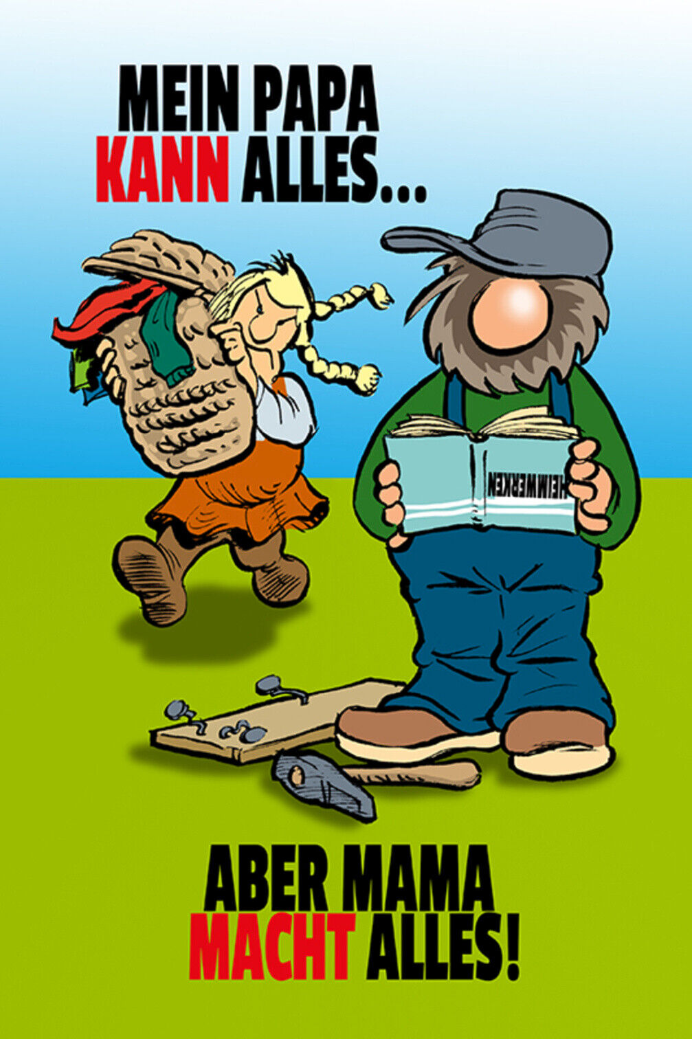 Schild Spruch Mein Papa kann alles Aber Mama macht alles JW