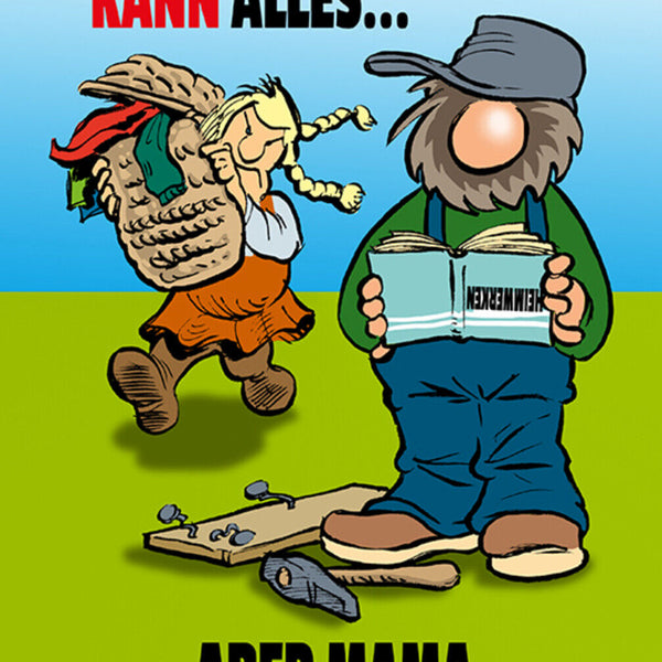 Schild Spruch Mein Papa kann alles Aber Mama macht alles JW
