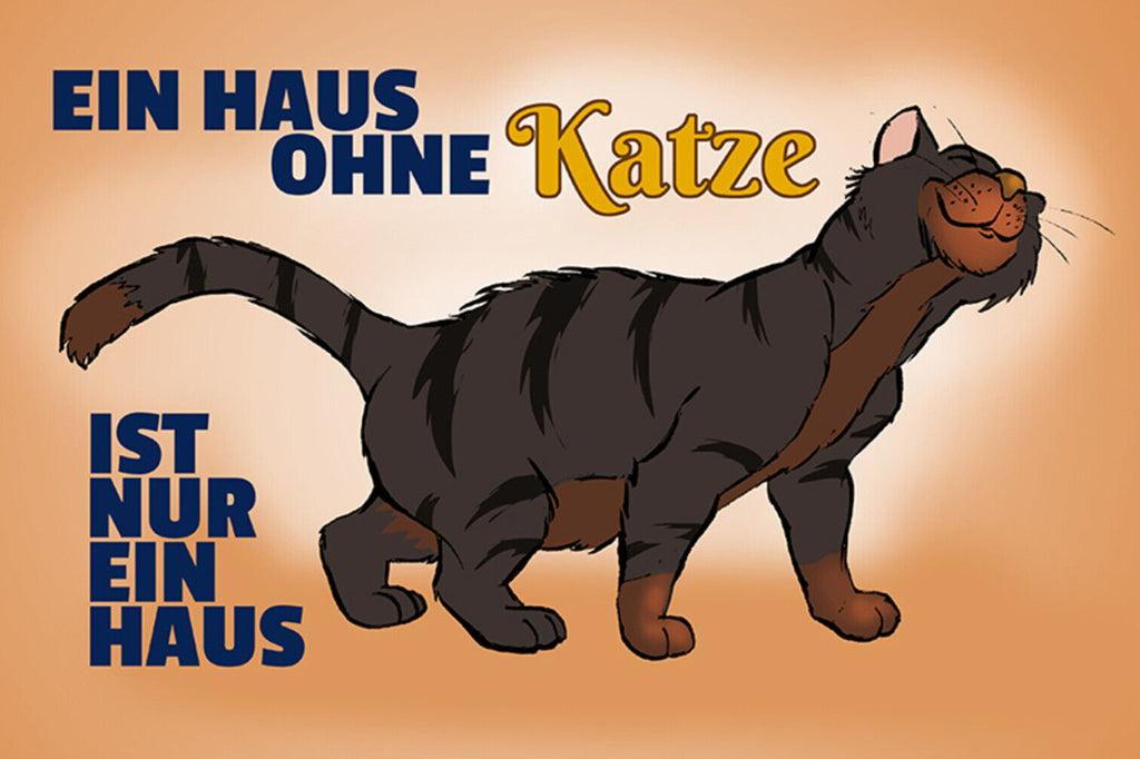 Schild Spruch Ein Haus ohne Katze ist nur ein Haus JW
