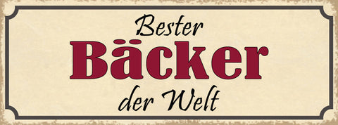 Schild Bester Bäcker Der Welt Bäckerei Brot Backwaren 27x10 Blech od.Holz