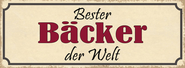 Schild Bester Bäcker Der Welt Bäckerei Brot Backwaren 27x10 Blech od.Holz