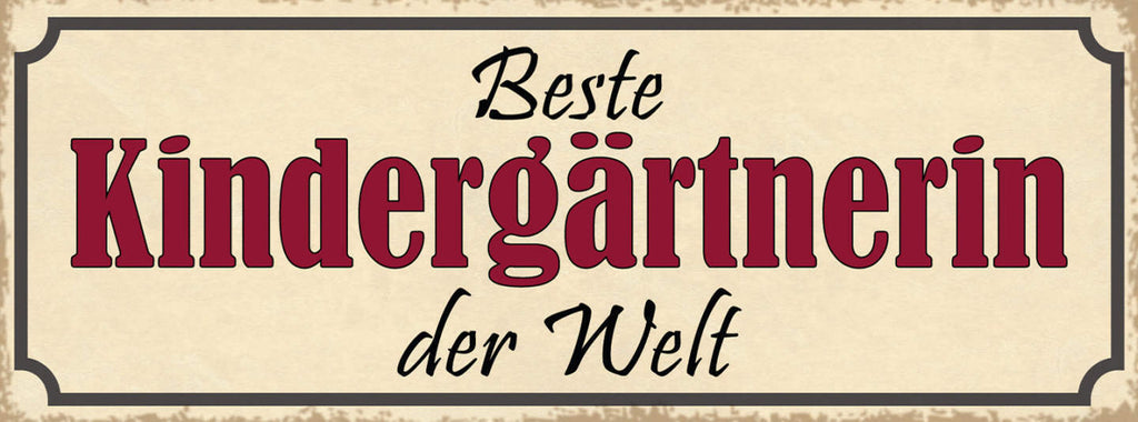 Schild Beste Kindergärtnerin Der Welt Kinder Erzieherin 27x10 Blech od.Holz