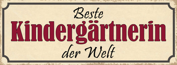 Schild Beste Kindergärtnerin Der Welt Kinder Erzieherin 27x10 Blech od.Holz