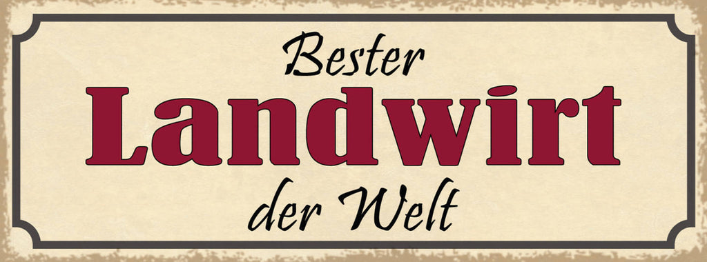 Schild Bester Landwirt Der Welt Bauer Bauernhof Farmer 27x10 Blech od.Holz