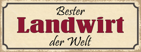 Schild Bester Landwirt Der Welt Bauer Bauernhof Farmer 27x10 Blech od.Holz