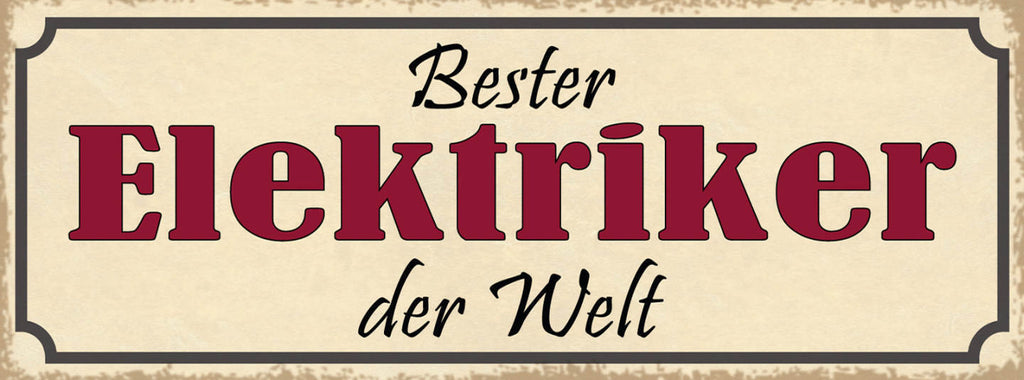 Schild Bester Elektriker Elektro Installation Strom 27x10 Blech od.Holz