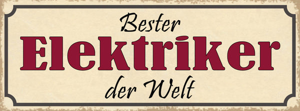 Schild Bester Elektriker Elektro Installation Strom 27x10 Blech od.Holz