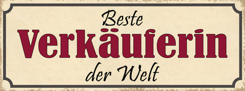 Schild Beste Verkäuferin Der Welt Verkauf Geschäft Frau 27x10 Blech od.Holz
