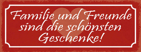 Schild Familie & Freunde Sind Die Schönsten Geschenke 27x10 Blech od.Holz
