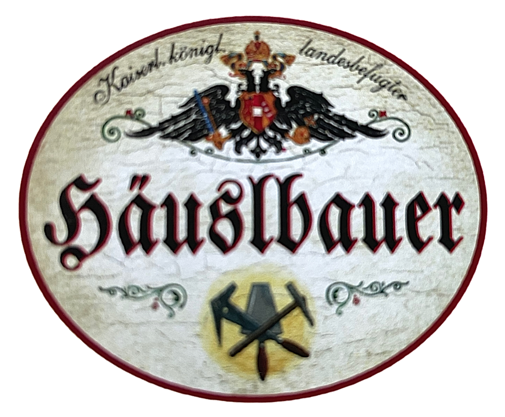 KuK Nostalgie Holzschild "Häuslbauer" Werkzeuge Gebäude