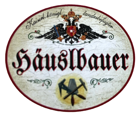 KuK Nostalgie Holzschild "Häuslbauer" Werkzeuge Gebäude