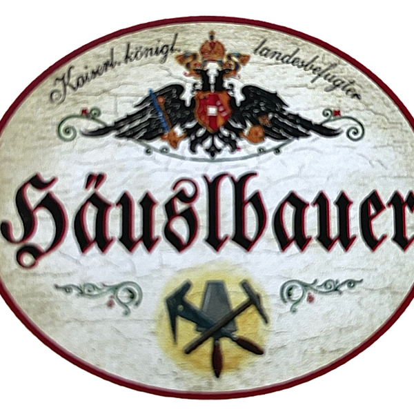 KuK Nostalgie Holzschild "Häuslbauer" Werkzeuge Gebäude