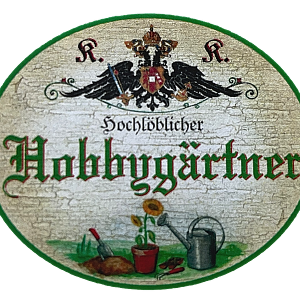 KuK Nostalgie Holzschild "Hochlöblicher Hobbygärtner" Schaufel Blume Gießkanne