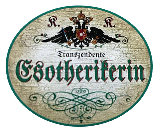 KuK Nostalgie Holzschild "Transzendente Esoterikerin" Spiritualität