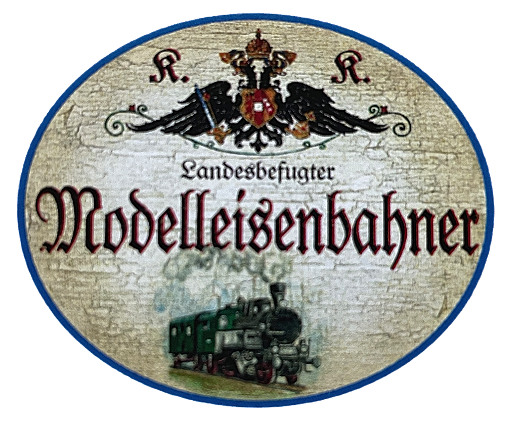 KuK Nostalgie Holzschild "Landesbefugter Modelleisenbahner" Dampflock