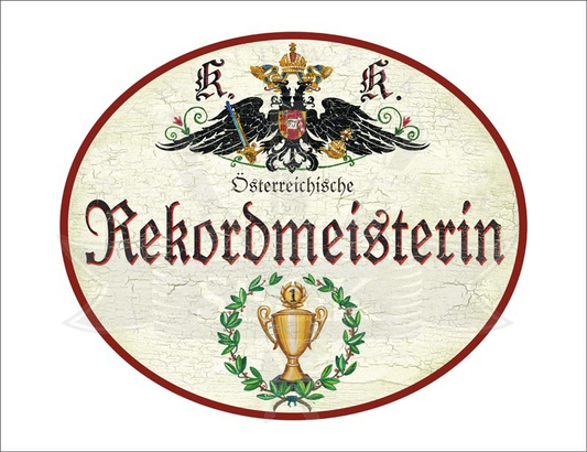 KuK Nostalgie Holzschild "Österreichische Rekordmeisterin" Pokal Lorbeer