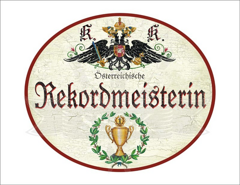 KuK Nostalgie Holzschild "Österreichische Rekordmeisterin" Pokal Lorbeer