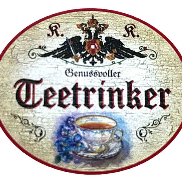KuK Nostalgie Holzschild "Genussvoller Teetrinker" Teetasse