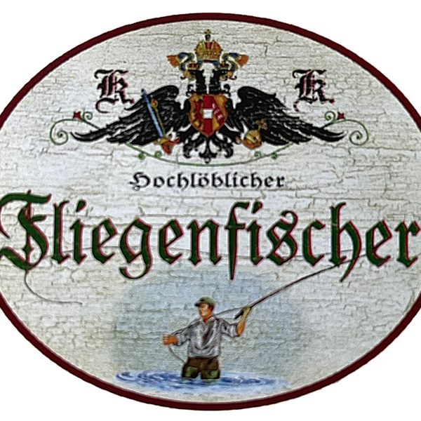 KuK Nostalgie Holzschild "Hochlöblicher Fliegenfischer" Angler Fisch Meer See