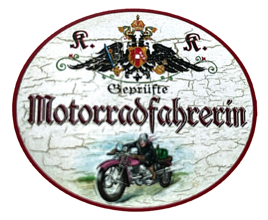 KuK Nostalgie Holzschild "Geprüfte Motorradfahrerin"