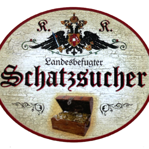 KuK Nostalgie Holzschild "Landesbefugter Schatzsucher" Schatzkiste Goldmünzen