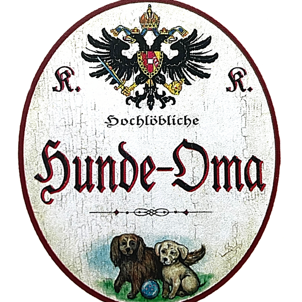 KuK Nostalgie Holzschild "Hochlöbliche Hunde-Oma" Hundewelpen Ball