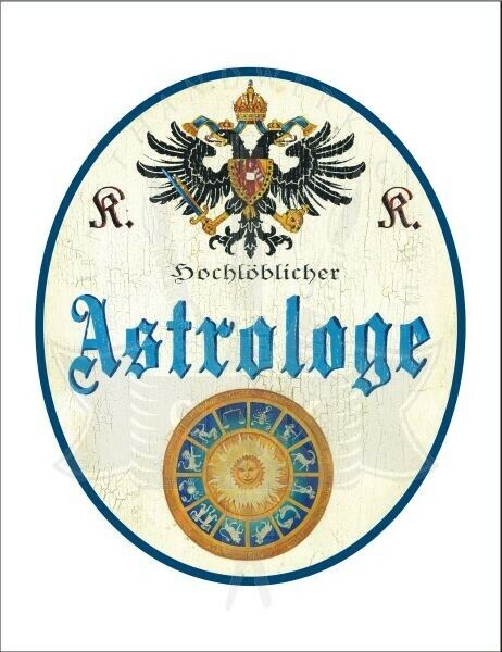 KuK Nostalgie Holzschild - Hochlöblicher Astrologe - Sternzeichen TH
