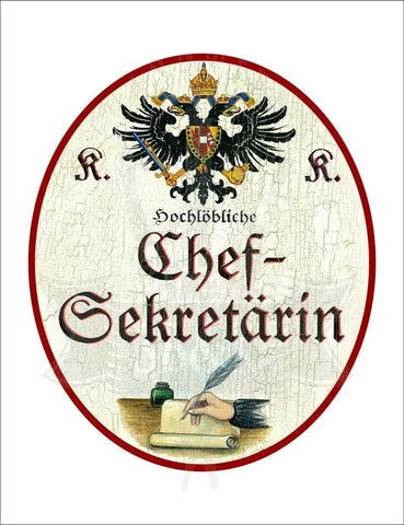 KuK Nostalgie Holzschild - Hochlöbliche Chef-Sekretärin - Hand Feder Papier TH