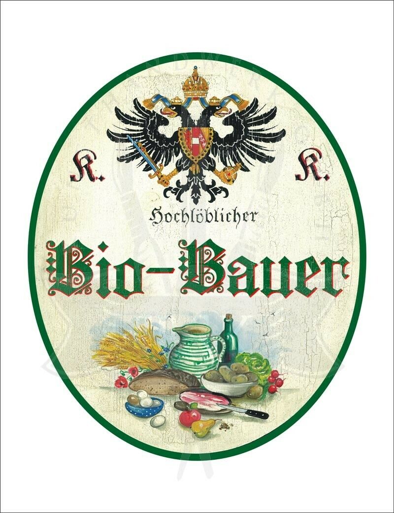KuK Nostalgie Holzschild - Hochlöblicher Bio-Bauer - Ernte TH