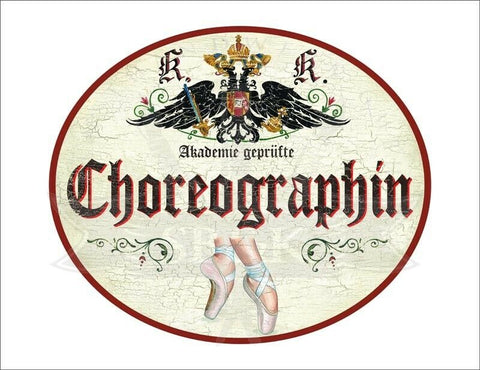 KuK Nostalgie Holzschild - Akademie geprüfte Choreographin - Ballettschuhe TH