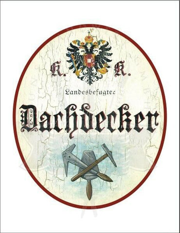 KuK Nostalgie Holzschild - Landesbefugter Dachdecker - Hammer Spachtel TH