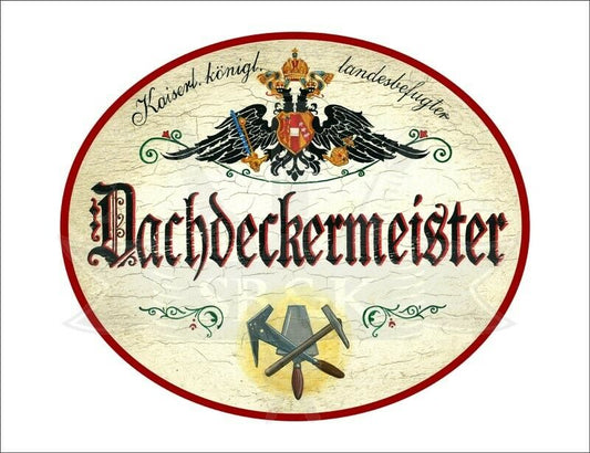KuK Nostalgie Holzschild - Landesbefugter Dachdeckermeister - Hammer Spachtel TH