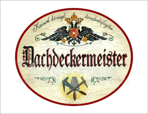 KuK Nostalgie Holzschild - Landesbefugter Dachdeckermeister - Hammer Spachtel TH