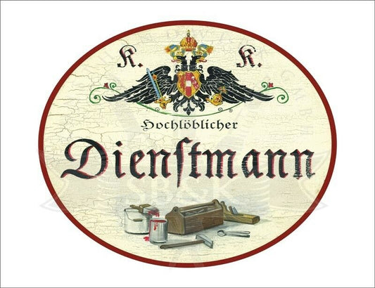 KuK Nostalgie Holzschild - Hochlöblicher Dienstmann - Werkzeug TH