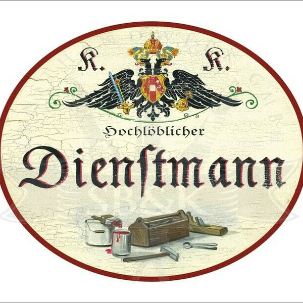 KuK Nostalgie Holzschild - Hochlöblicher Dienstmann - Werkzeug TH