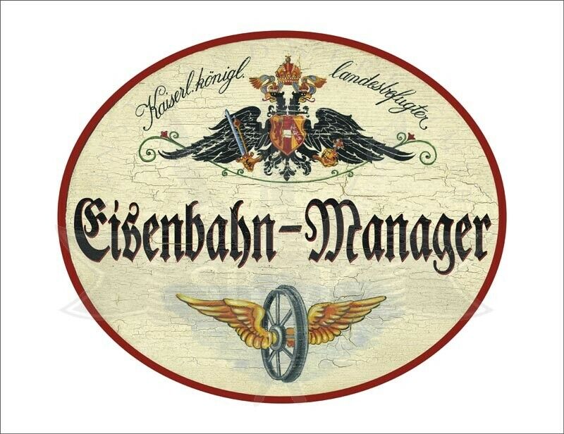 KuK Nostalgie Holzschild - Landesbefugter Eisenbahn-Manager - Flügelrad TH