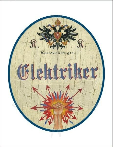 KuK Nostalgie Holzschild - Landesbefugter Elektriker - Hand Strom TH